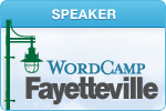 WordCamp Fayetteville 2012 Speaker